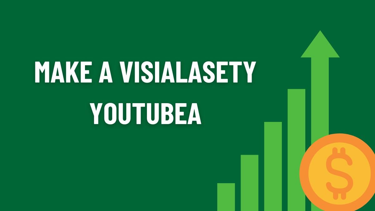 Make a visialasety youtubea