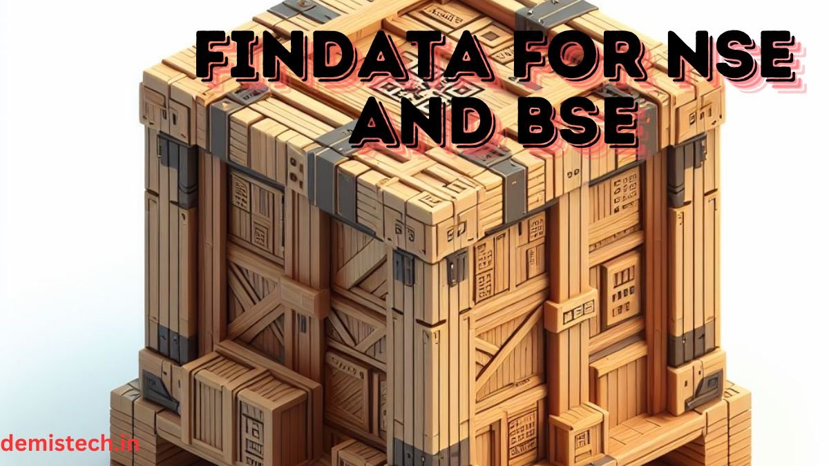 Findata for NSE and BSE